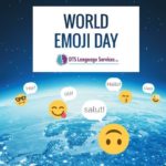 How Does a Language Service Provider Celebrate World Emoji Day? By Considering How Emojis Change the Way We Communicate